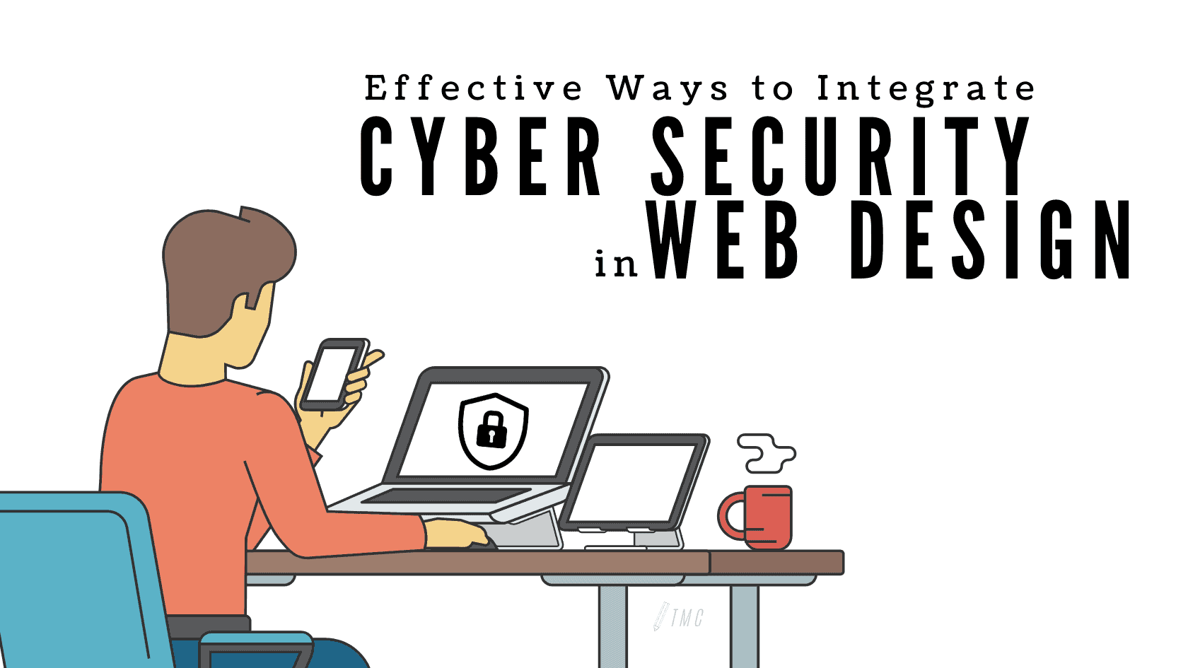 5 Effective Ways to integrate Cybersecurity in Web Design (Source: Team Meñez Creatives) Source: Team Meñez Creatives (5 Effective Ways to integrate Cybersecurity in Web Design)