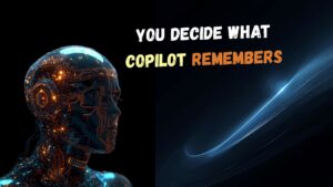 Robotic face. Image text: You Decide What Copilot Remembers