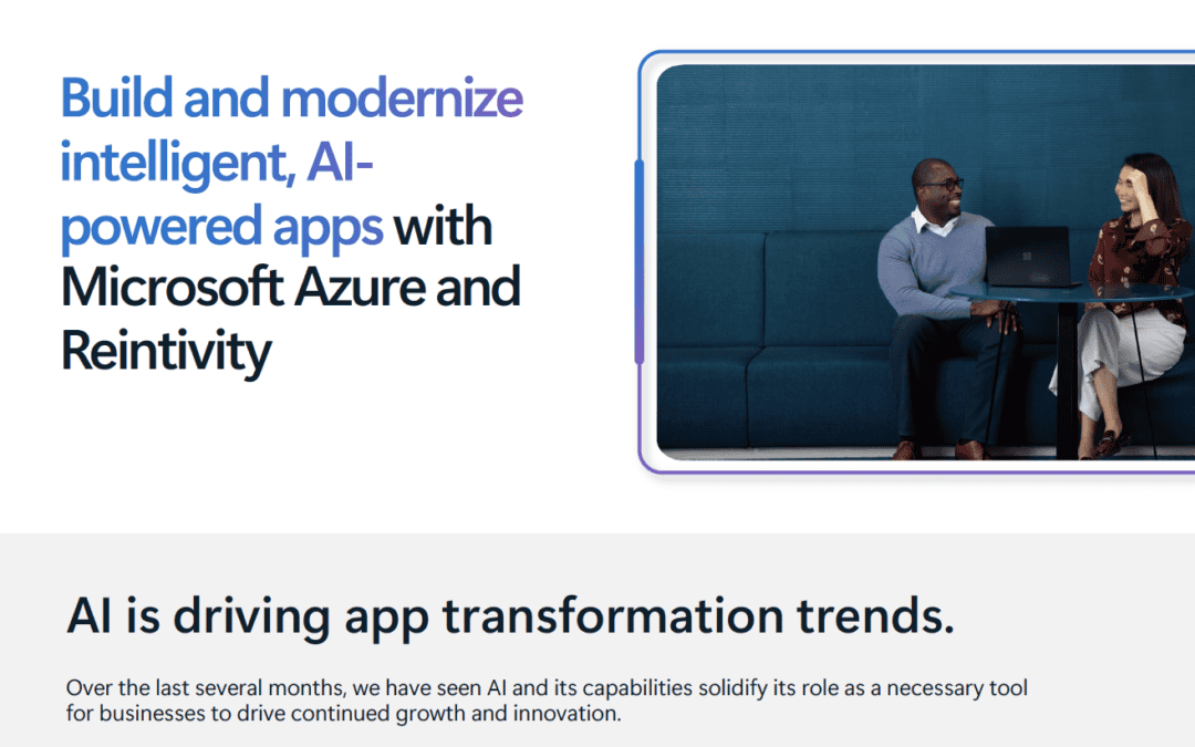 AI-Driven App Modernization with Microsoft Azure and Reintivity