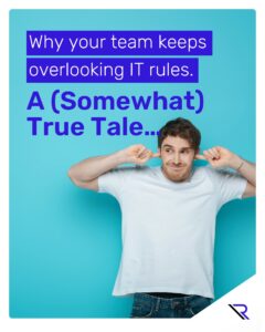 From Ignored to Understood: Making IT Policies That Stick Man with his index fingers in his ears. Image text: From Ignored to Understood: Making IT Policies That Stick