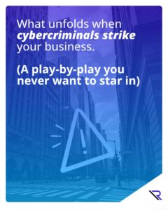 Inside a Cyberattack: A Play-by-Play for Chicago SMBs City of Chicago Street. Alert icon. Image text: What unfolds when cybercriminals strike your business. A play-by-play you never want to star in.