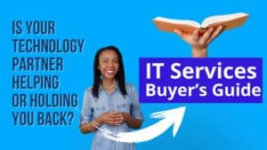 Is Your Technology Partner Helping or Holding You Back? Get Reintivity's IT Services Buyer’s Guide