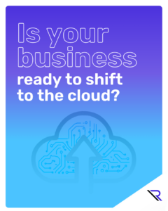 Digital cloud upload icon. Image text: Is your business ready to shift to the cloud?
