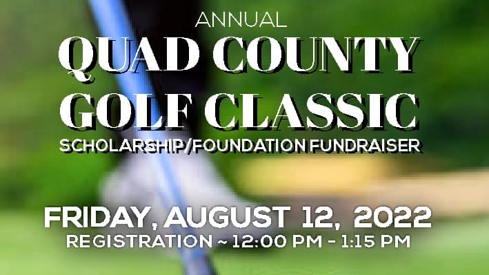 2022 Quad County Golf Classic Scholarship Fundraiser