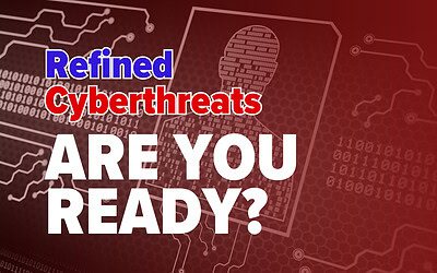 Prepare your business for more refined cyberthreats
