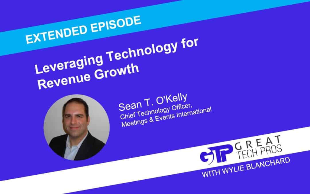 Sean T. O’Kelly: Leveraging Technology for Revenue Growth