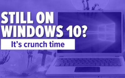 Still on Windows 10? It’s crunch time.