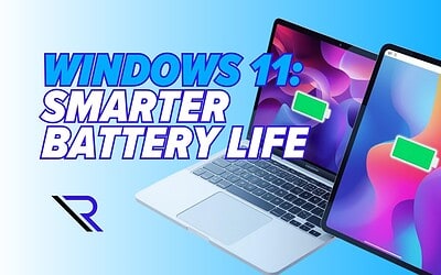 Windows 11 Could Soon Help Your Laptop Last Longer
