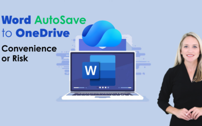 Word’s New Default: AutoSave to OneDrive (And What It Means for You)