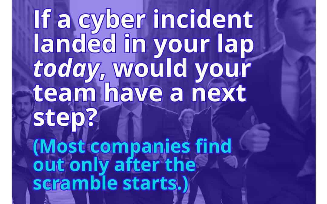 The First Hour After a Cyber Incident: A Break-Glass Checklist